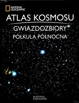 Atlas Kosmosu Tom 45 Gwiazdozbiory Półkula Północna