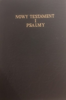 Nowy Testament i Psalmy Nowy przekład