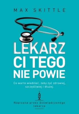 Lekarz ci tego nie powie