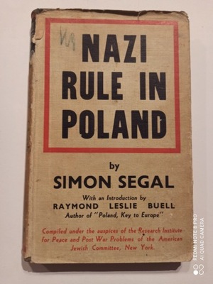 NAZI RULE IN POLAND - SIMON SEGAL (1943)