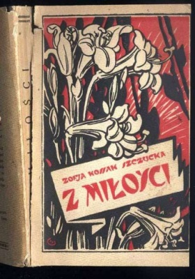 Kossak-Szczucka Z.: Z miłości 1926