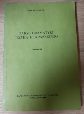 Zarys gramatyki języka hiszpańskiego O. Perlin