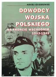 Dowódcy wojska polskiego na froncie ws Szczurowski