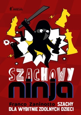 Szachowy Ninja. Franco Zaninotto.