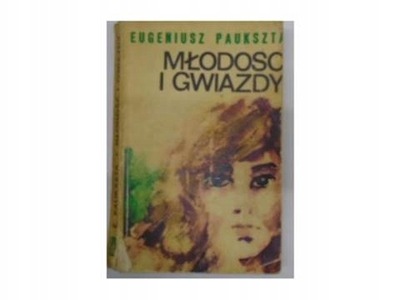 Młodość i gwiazdy E.paukszta