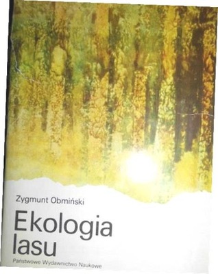 Ekologia lasu - Zygmunt Obmiński
