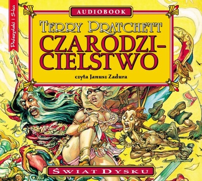 Czarodzicielstwo. Świat dysku. Tom 5 Pratchett