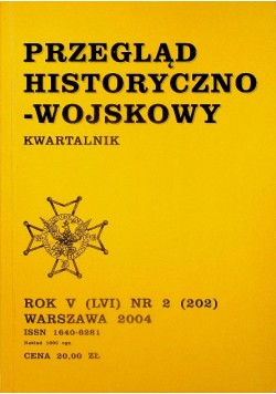 Przegląd historyczno-wojskowy Rok V Nr 2 2004