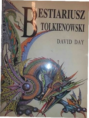 Bestiariusz Tolkienowski - David Day