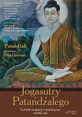 Jogasutry Patańdźalego. Techniki medytacji