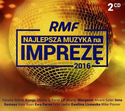 RMF FM NAJLEPSZA MUZYKA NA IMPREZĘ 2016 (2CD)