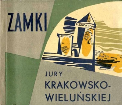 Błaszczyk W. Zamki Jury Krakowsko-Wieluńskiej 1965