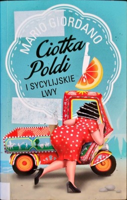 Ciotka Poldi i sycylijskie lwy Mario Giordano