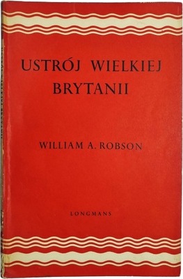 William A. Robson - Ustrój Wielkiej Brytanii