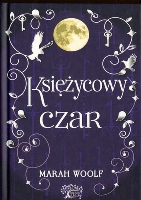 Saga księżycowa. Księżycowy czar - Marah Woolf