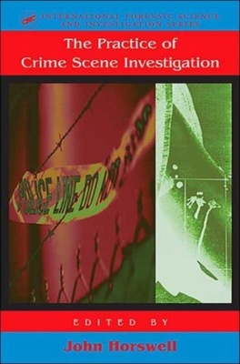 The Practice Of Crime Scene Investigation PRACA ZBIOROWA