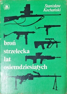 Broń strzelecka lat osiemdziesiątych StanisawKochaski