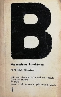 Mieczysława Buczkówna - Planeta miłość