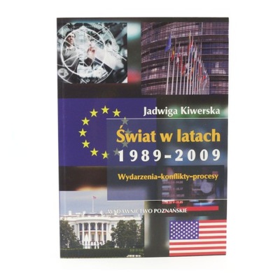 Świat w latach 1989-2009 - Jadwiga Kiwerska