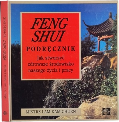 Mistrz Lam Kam Chuen Feng Shui Podręcznik