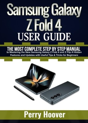 Samsung Galaxy Z Fold 4 User Guide: The Most Complete Step by Step Manual
