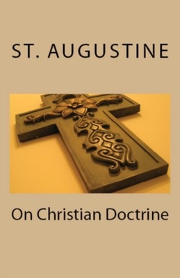 On Christian Doctrine ST AUGUSTINE