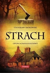 Strach. Opowiadania kresowe, wydanie 2