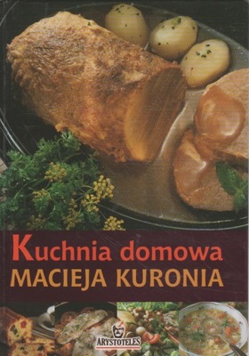 KUCHNIA DOMOWA MACIEJA KURONIA