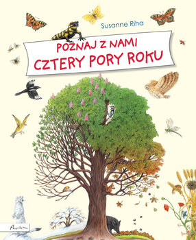 Poznaj z nami cztery pory roku Susanne Riha