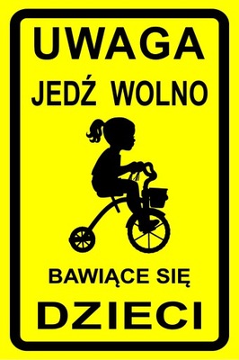 Tabliczka Znak Zwolnij Uwaga na Bawiące się Dzieci Tabliczka Dwustronna