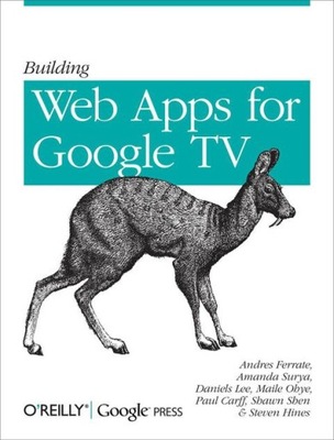 Building Web Apps for Google TV - Ferrate, Andres