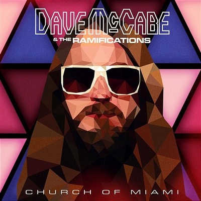 DAVE MCCABE AND RAMIFICATIONS Church Of Miami _ALT