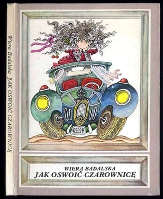 Badalska W.: Jak oswoić czarownicę 1986