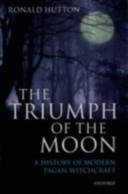 The Triumph of the Moon - Ronald Hutton