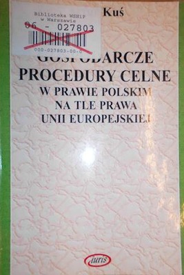 Gospodarcze procedury celne - Kuś