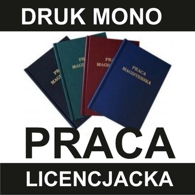 PRACA LICENCJACKA druk i oprawa twarda KIELCE