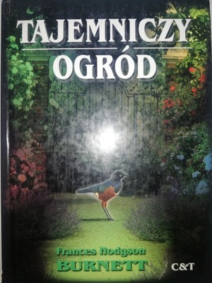 TAJEMNICZY OGRÓD - FRANCES HODGSON BURNETT