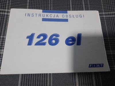 FIAT 126 el Instrukcja obsługi Książka 1996 Maluch