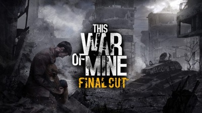 This War of Mine Final Cut KLUCZ | STEAM