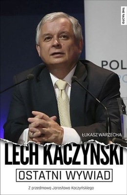 Lech Kaczyński ostatni wywiad Łukasz Warzecha Ł...