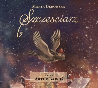 SZCZĘŚCIARZ AUDIOBOOK, MARTA DĘBOWSKA