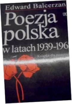 Poezja polska w latach 1939-1968 - E.Balcerzan