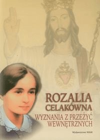 Rozalia Celakówna. Wyznania z przeżyć wewnętrznych