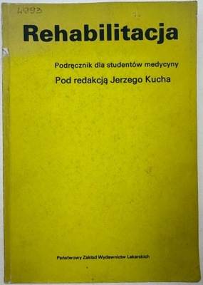 Rehabilitacja Podręcznik Jerzy Kuch
