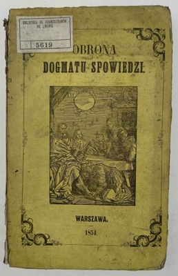 Obrona dogmatu spowiedzi - Ks. Ambroży Guillois