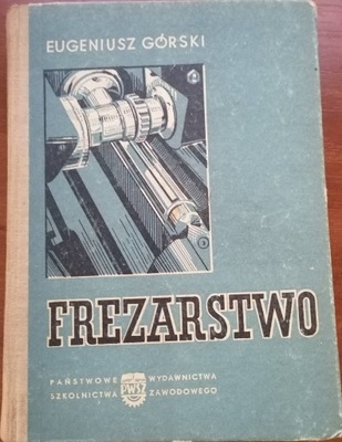 Frezarstwo GÓRSKI Eugeniusz PWSZ