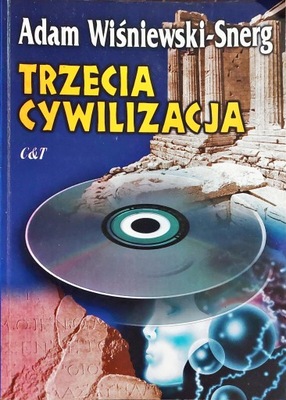 Trzecia cywilizacja Adam Wiśniewski-Snerg