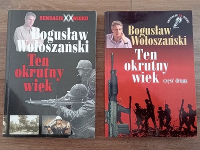 Bogusław Wołoszański - Ten okrutny wiek I i II