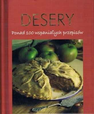 DESERY PONAD 100 WSPANIAŁYCH PRZEPISÓW