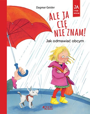 ALE JA CIĘ NIE ZNAM JAK ODMAWIAĆ OBCYM KSIĄŻKA